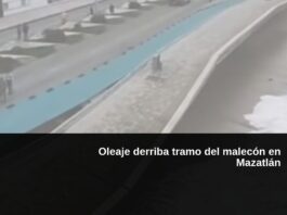 OLEAJE DERRIBA TRAMO DEL MALECÓN EN MAZATLÁN